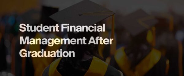Banner for Student Financial Management After Graduation
