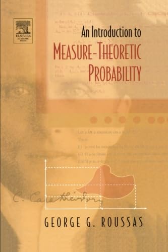An Introduction to Measure Theoretic Probability
