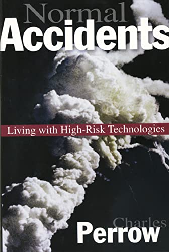 Normal Accidents  Living with High-Risk Technologies