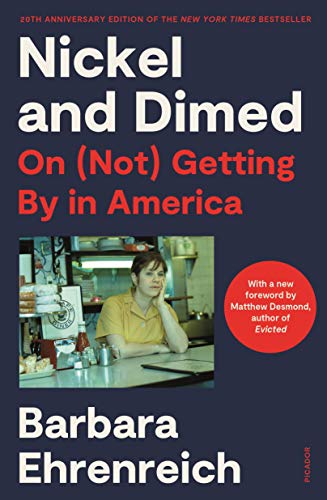 Nickel and Dimed  On  Not  Getting By in America