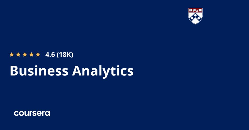 Business Analytics Specialization (Coursera)