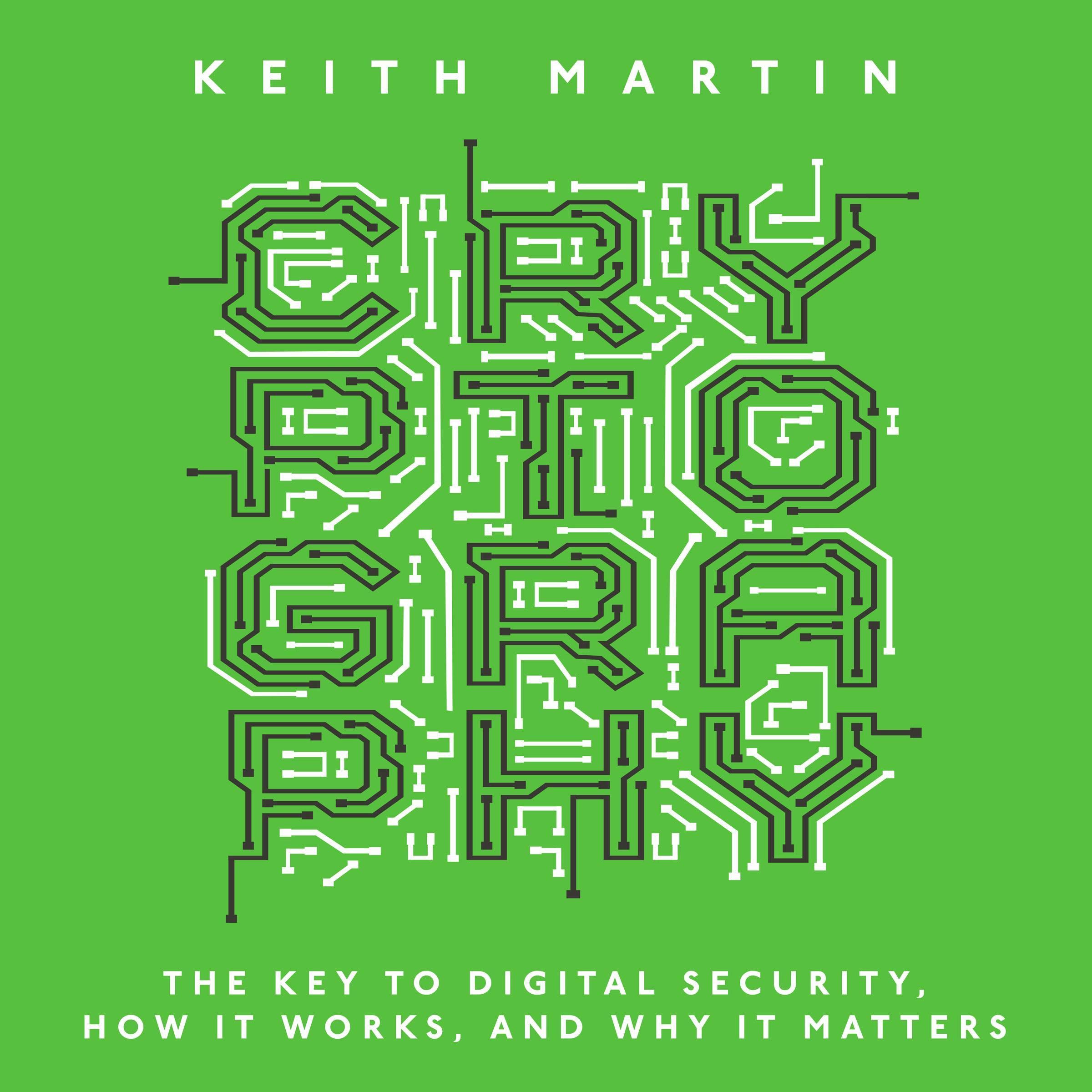 Cryptography: The Key to Digital Security