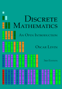 Discrete Mathematics: An Open Introduction (4th Edition)