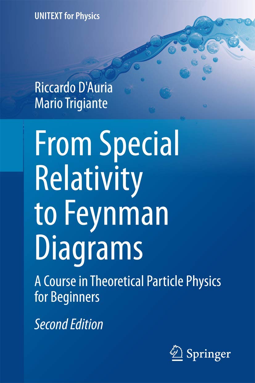 From Special Relativity to Feynman Diagrams