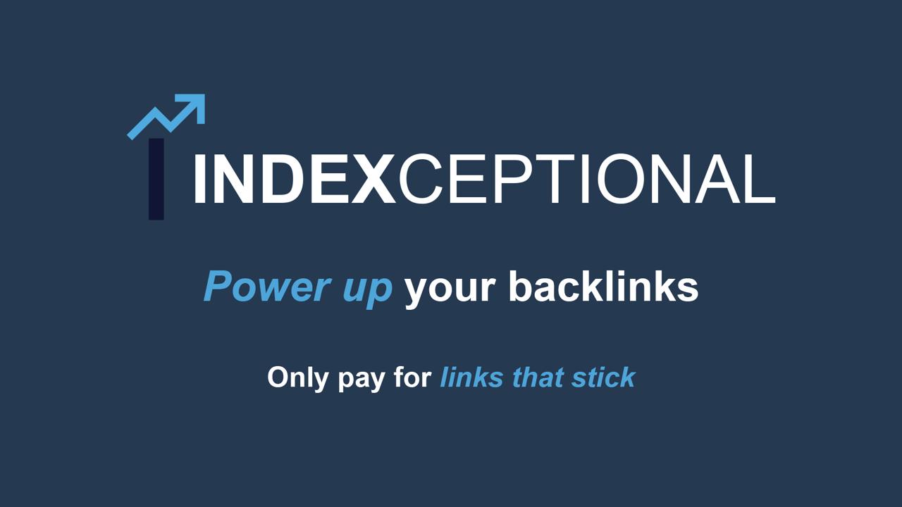 Indexceptional backlink indexing tool