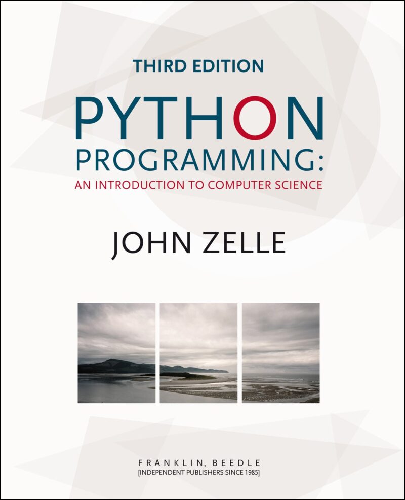Python Programming: An Introduction to Computer Science (3rd Edition)