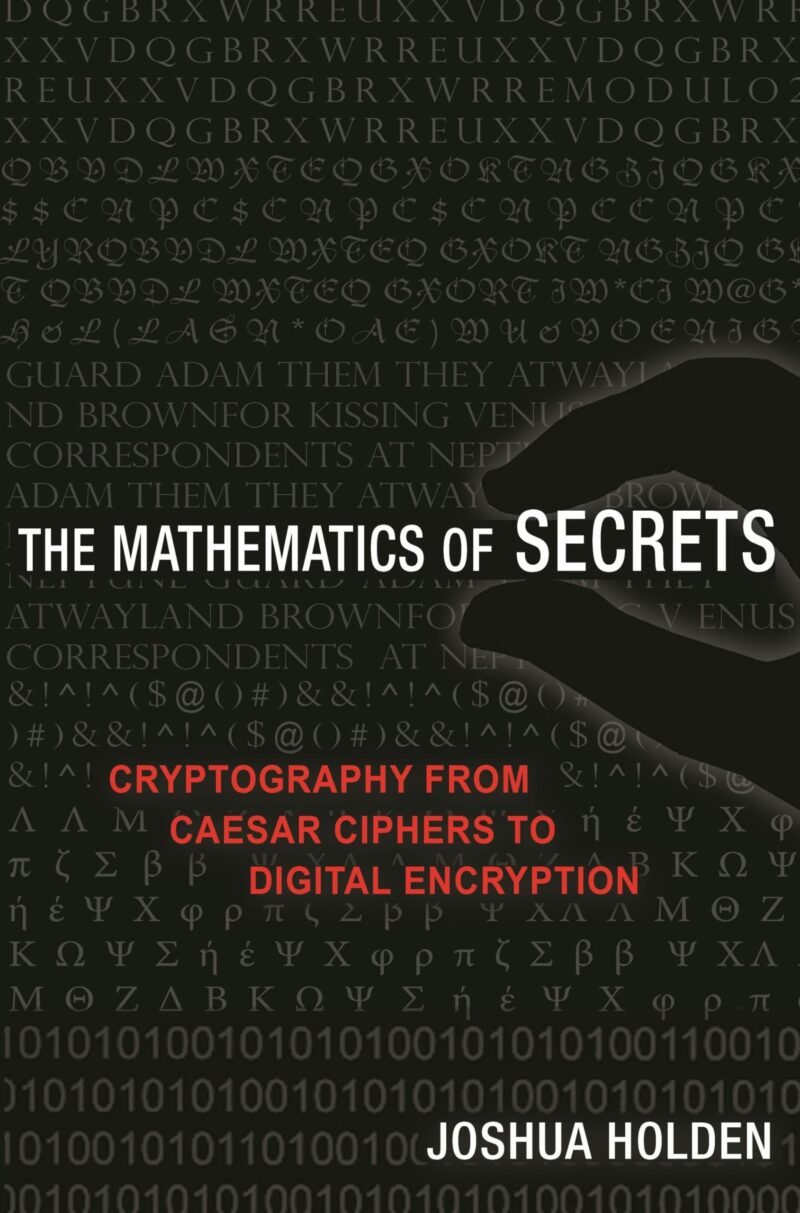 The Mathematics of Secrets