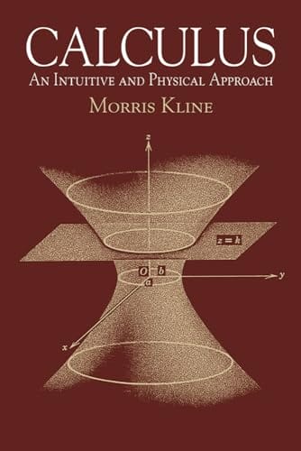 Calculus: An Intuitive and Physical Approach book