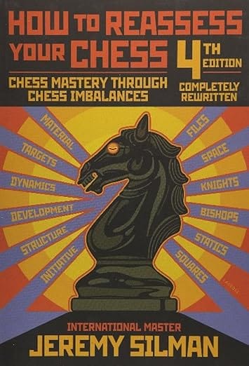 How to Reassess Your Chess (Silman)