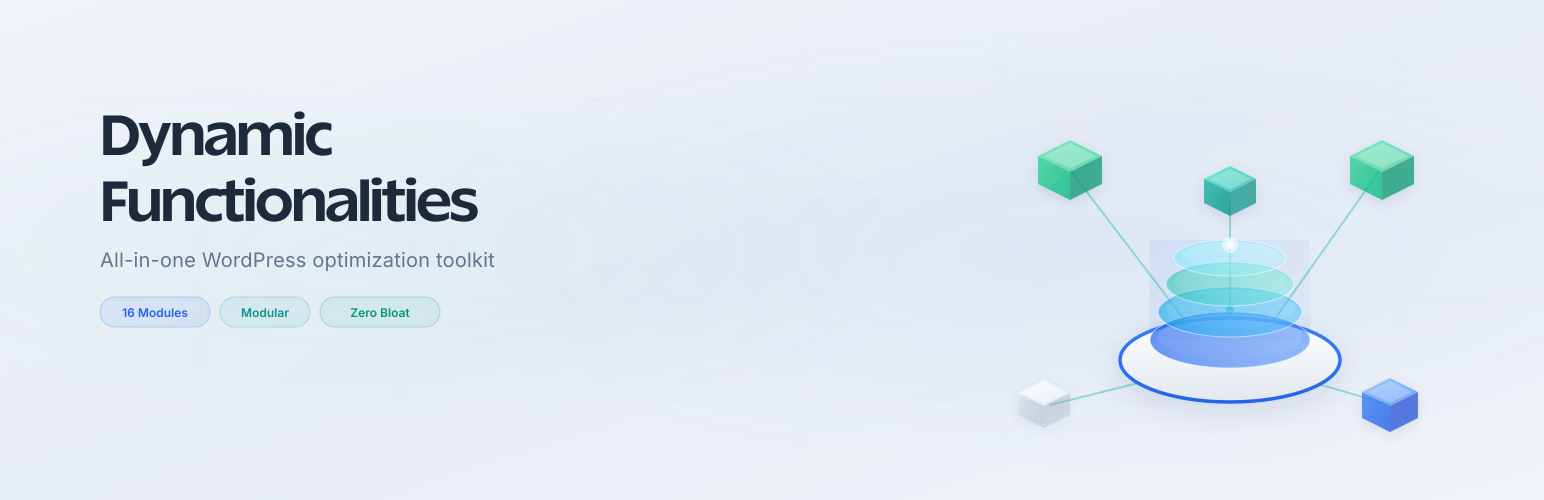 Dynamic Functionalities