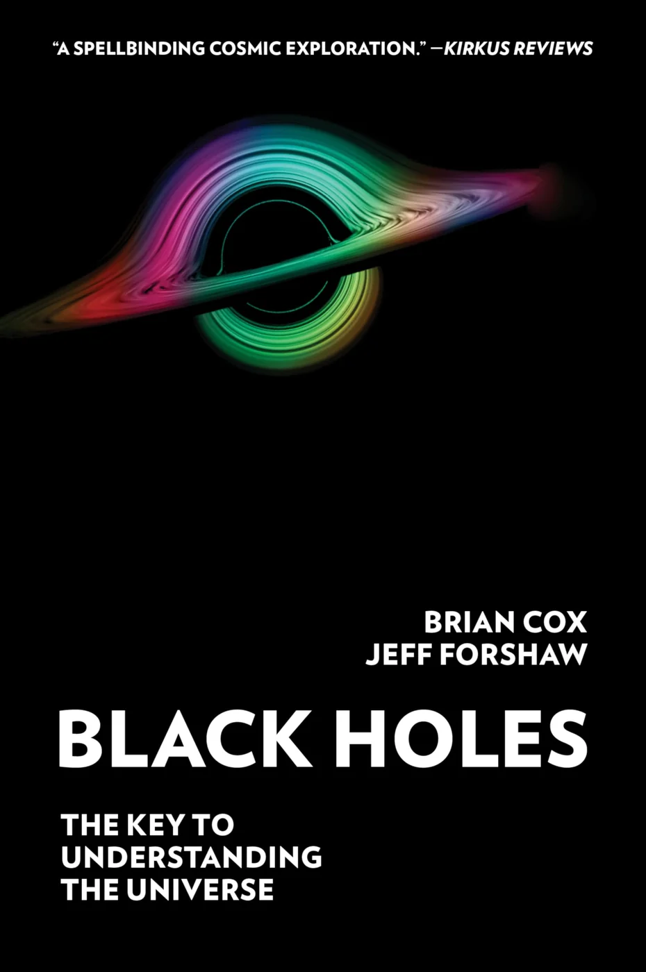 Black Holes: The Key to Understanding the Universe, recommended for general readers curious about current black-hole physics