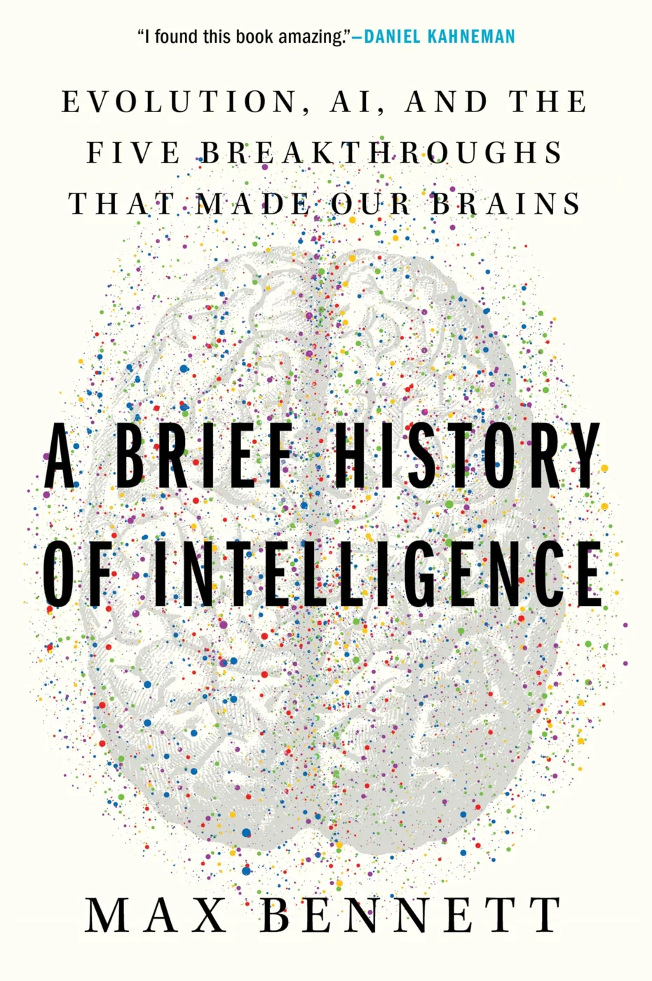 A Brief History of Intelligence, recommended for readers who want a neuroscience-led explanation of intelligence