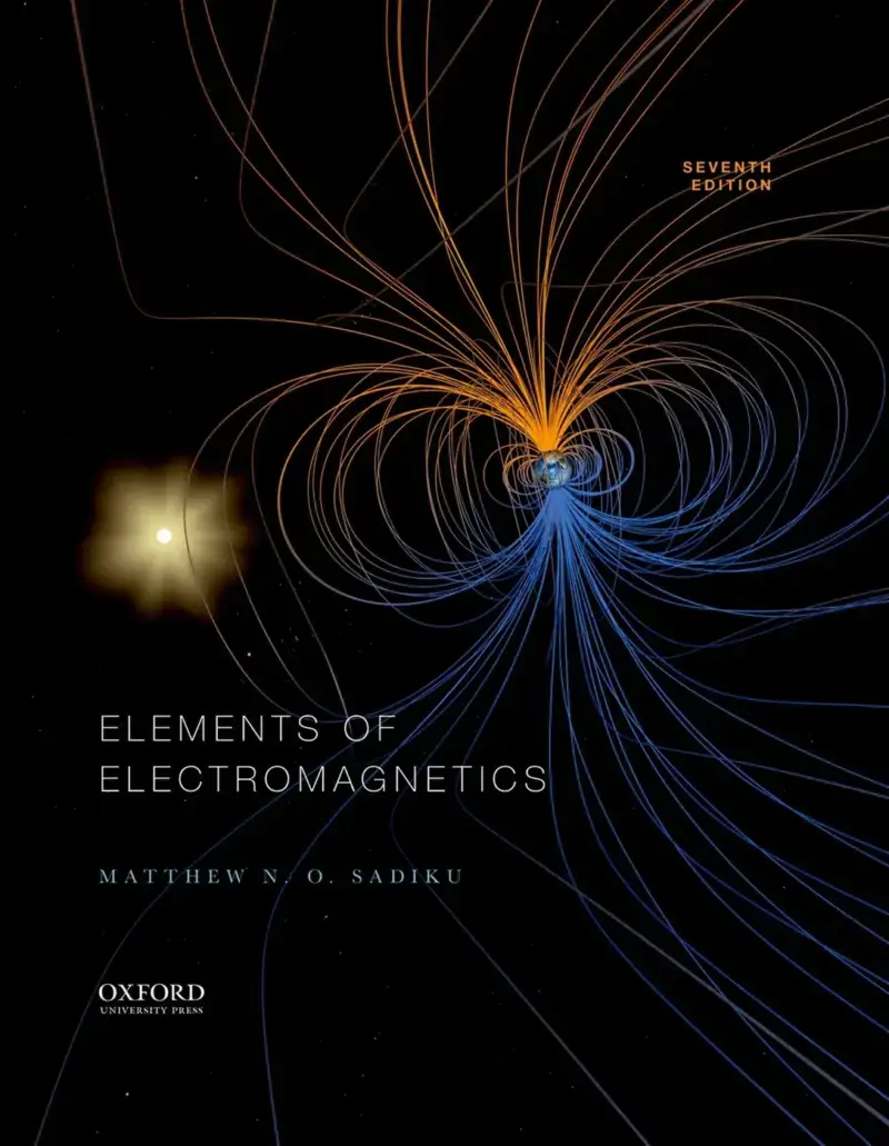 Elements of Electromagnetics, recommended for engineering students who need methods and applications