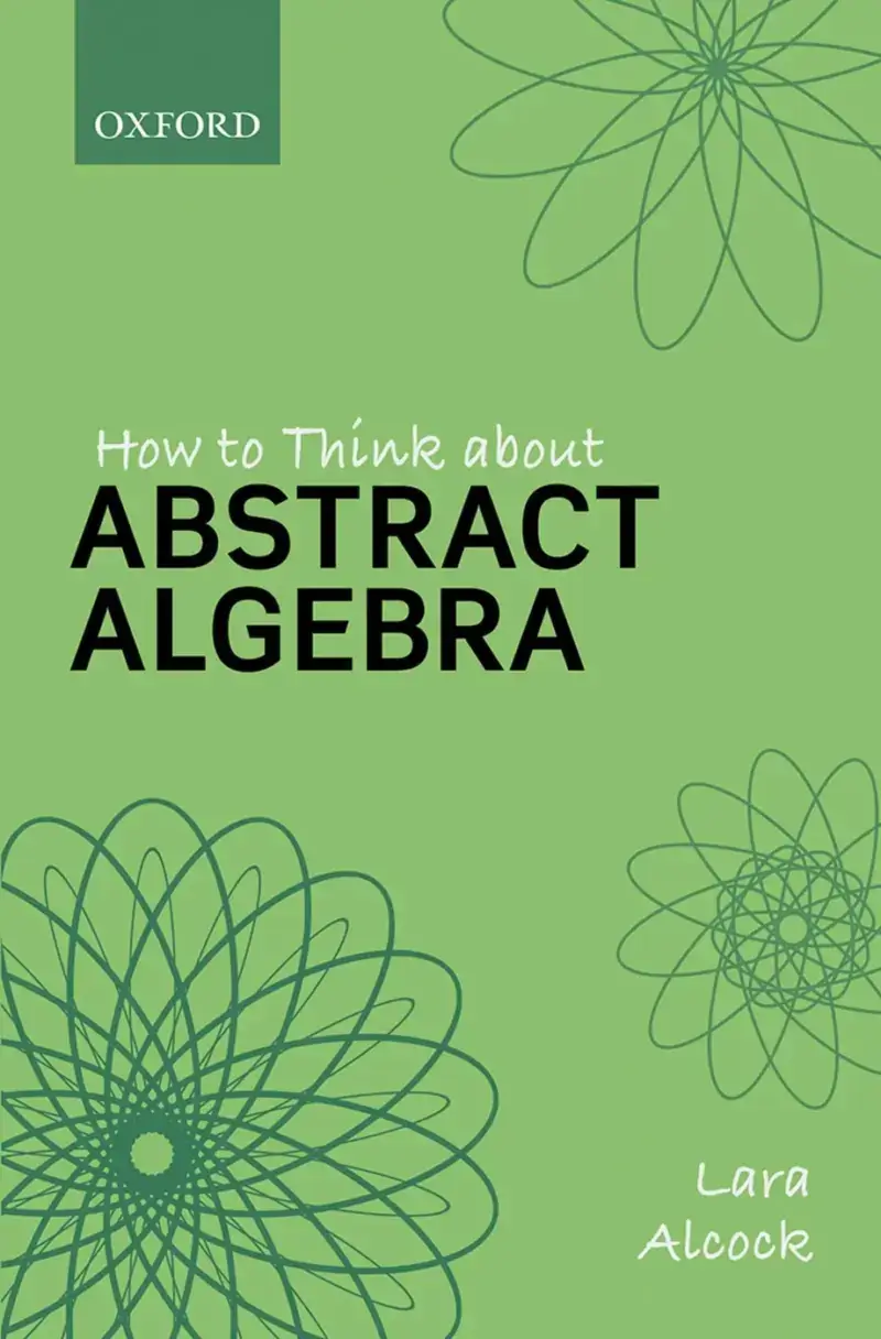 How to Think About Abstract Algebra, recommended for students struggling with abstraction