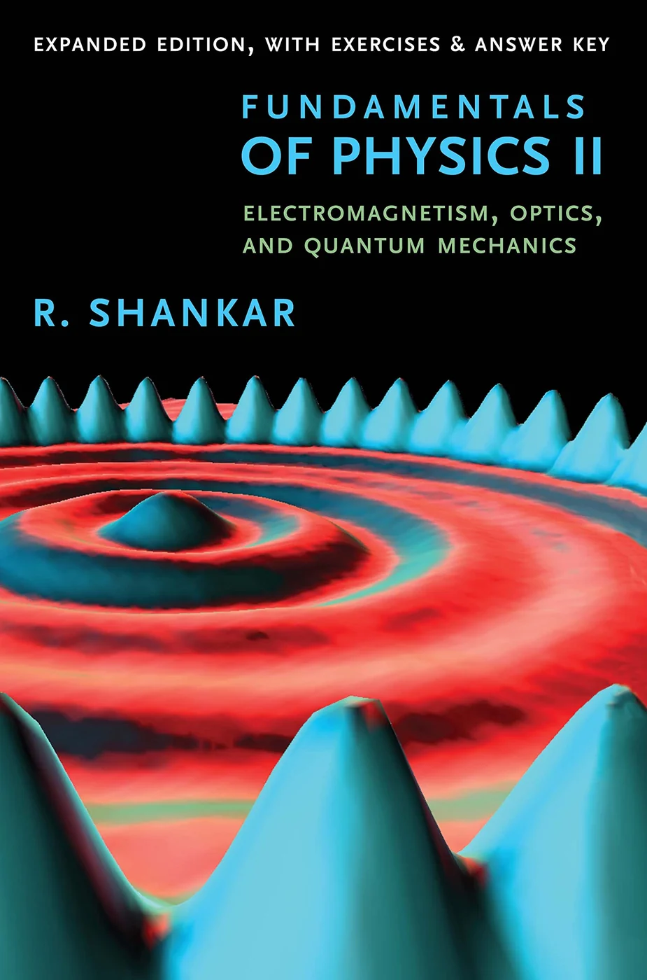 Fundamentals of Physics II, recommended for students entering electricity, magnetism, optics, and quantum physics