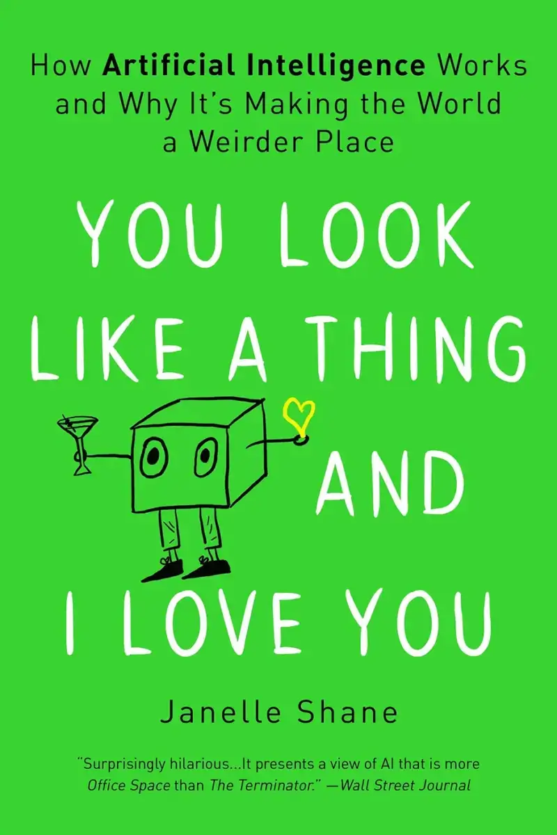 You Look Like a Thing and I Love You, recommended for curious non-technical readers