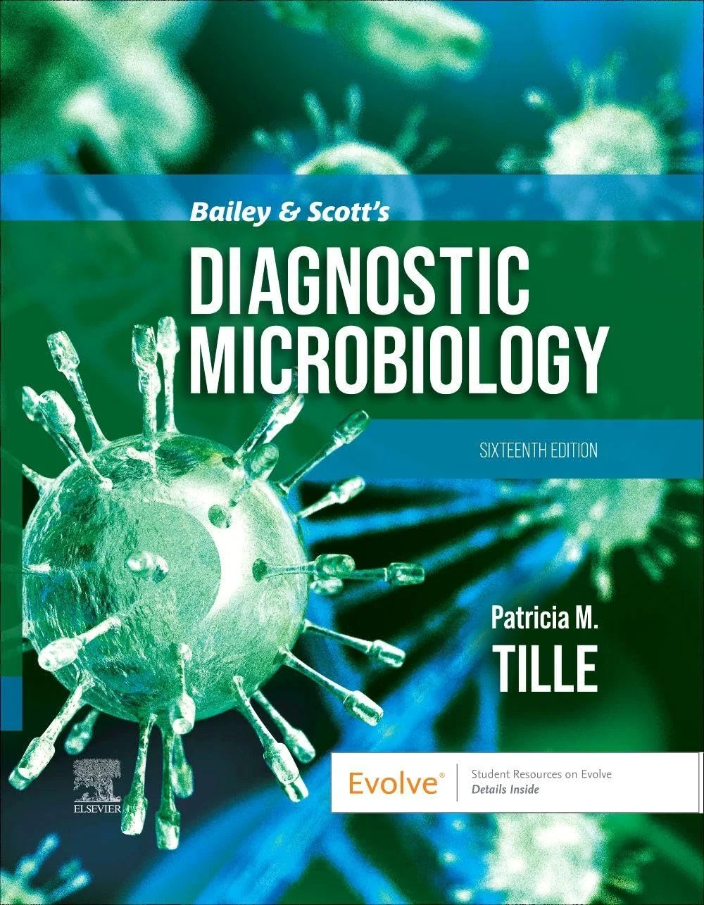 Bailey & Scott's Diagnostic Microbiology, recommended for clinical laboratory science students