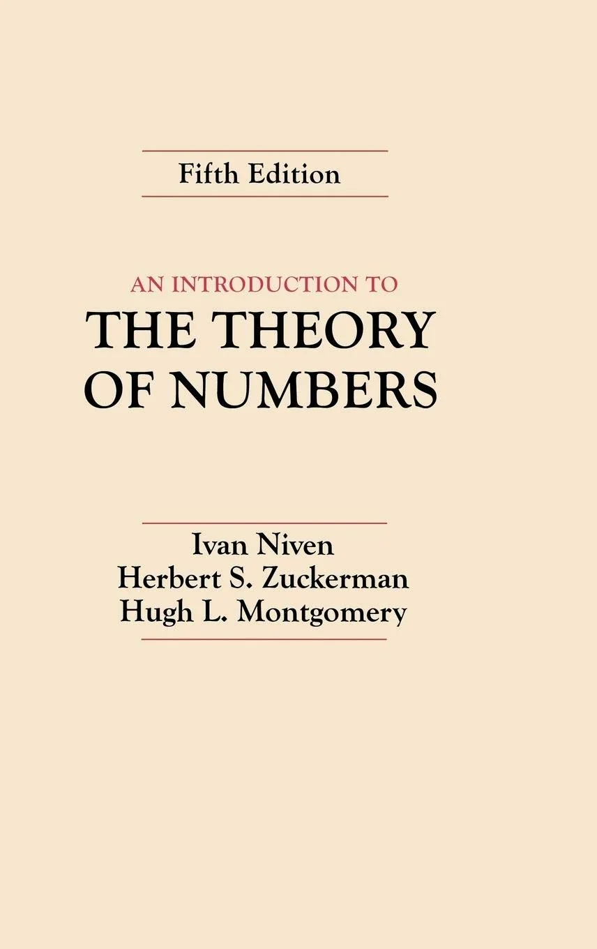 An Introduction to the Theory of Numbers, recommended for students who want a durable traditional reference