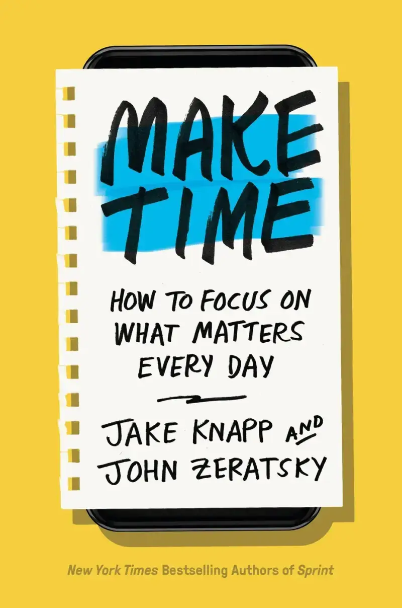 Make Time, recommended for protecting one daily priority