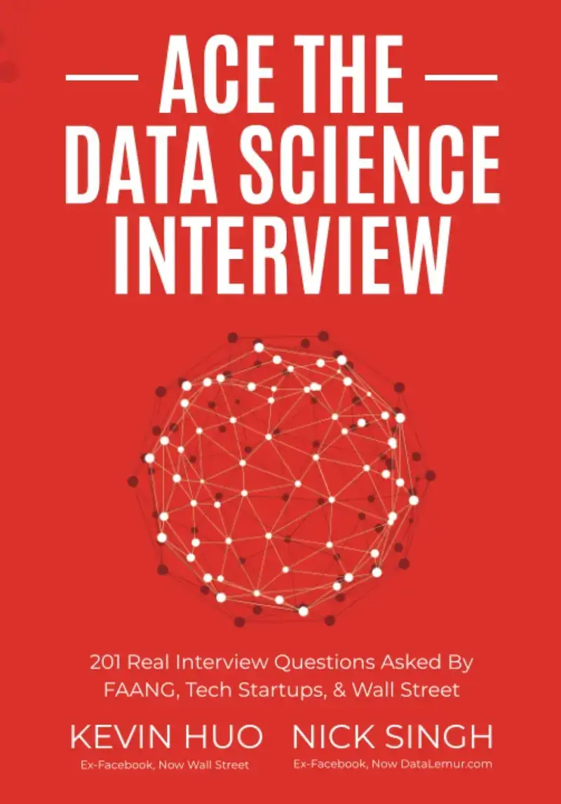 Ace the Data Science Interview, recommended for job candidates with fundamentals in place