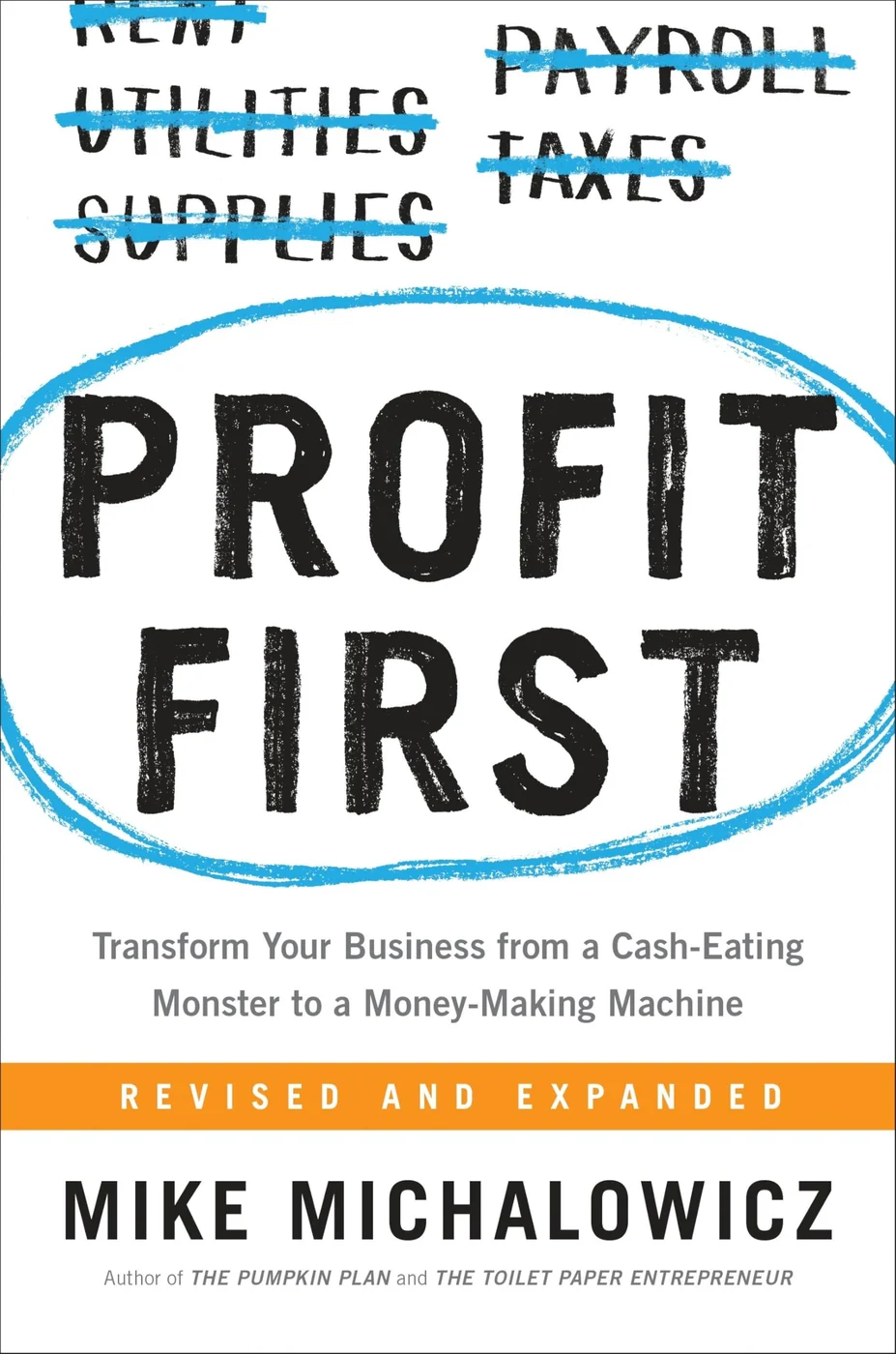 Profit First, recommended for owners whose revenue grows faster than available cash