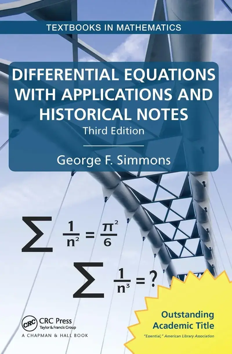 Differential Equations with Applications and Historical Notes, recommended for readers who want context with methods