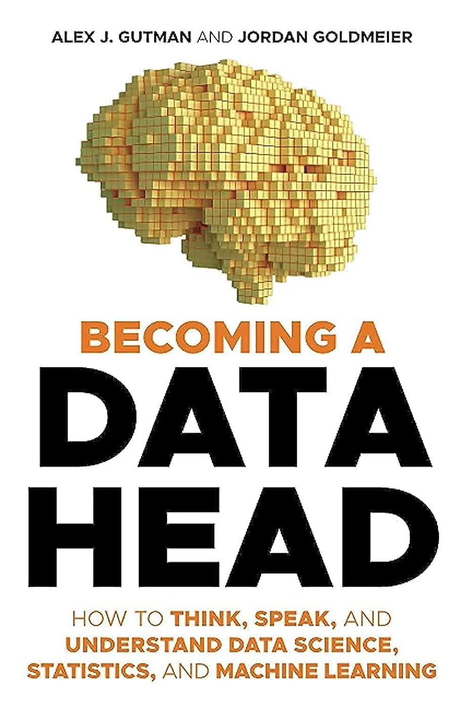 Becoming a Data Head, recommended for people who need to ask better questions about data