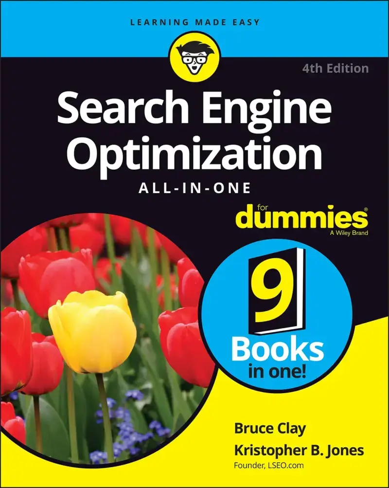 Search Engine Optimization All-in-One For Dummies, recommended for readers who want a guided survey