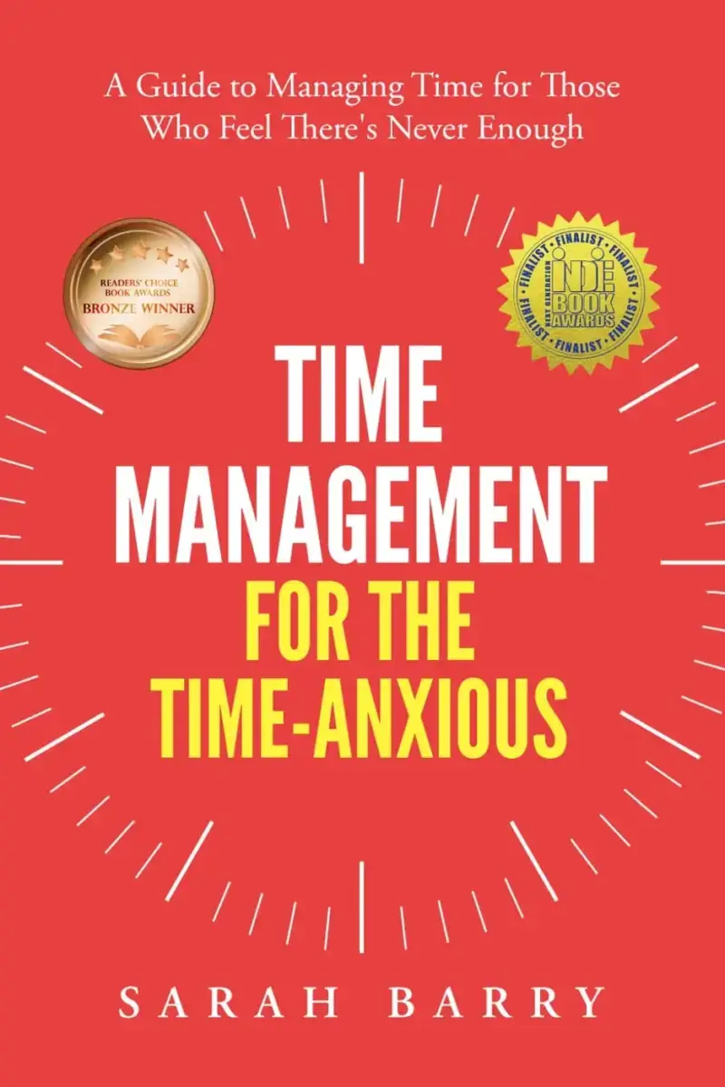 Time Management for the Time-Anxious, recommended for readers whose planning systems increase stress