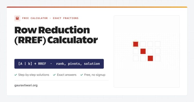 Row reduction RREF calculator with exact fractions, rank and pivot columns