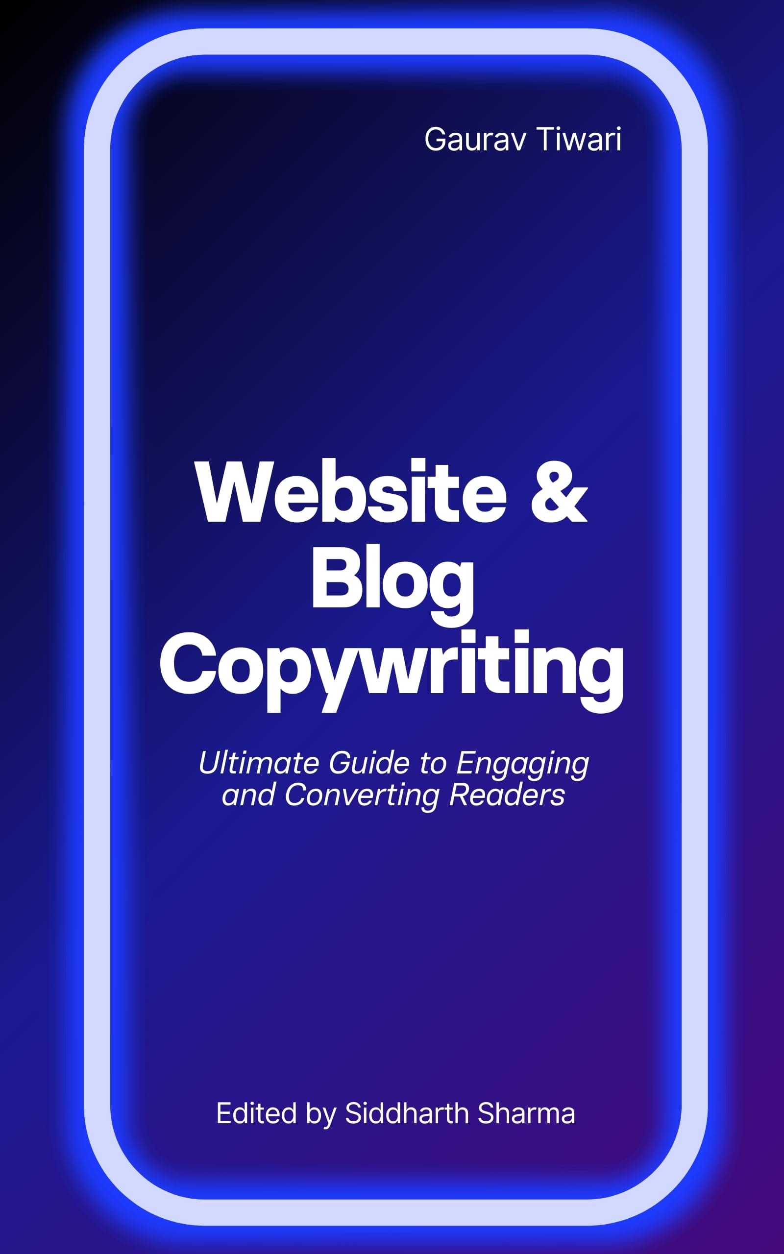 Cover of Website and Blog Copywriting by Gaurav Tiwari and Siddharth Sharma