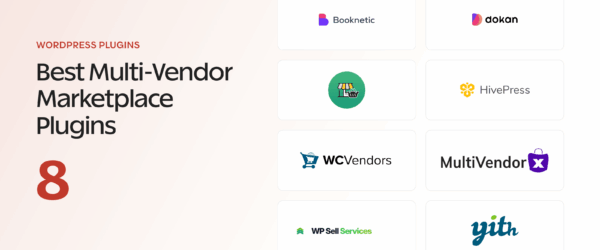Logos of 8 WordPress multi-vendor marketplace plugins including Booknetic, Dokan, WCFM, HivePress, WC Vendors, MultiVendorX, WP Sell Services, and YITH