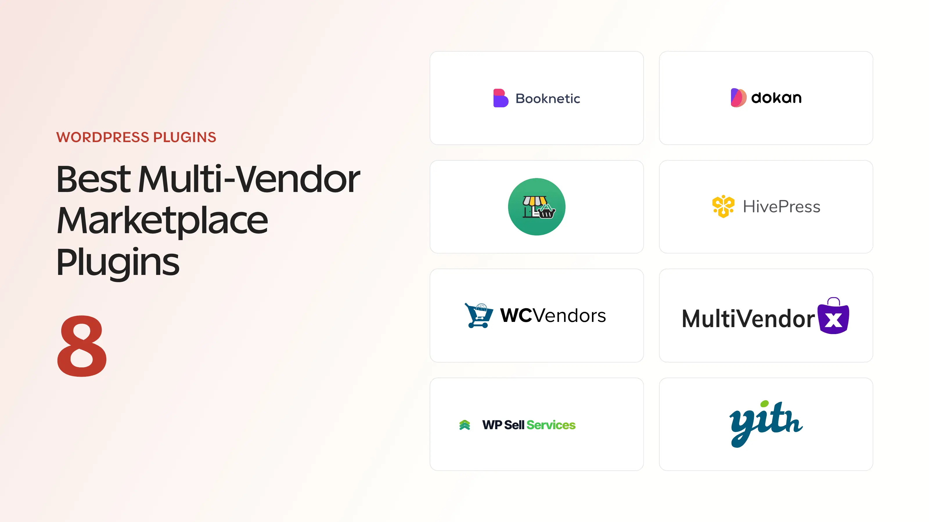 Logos of 8 WordPress multi-vendor marketplace plugins including Booknetic, Dokan, WCFM, HivePress, WC Vendors, MultiVendorX, WP Sell Services, and YITH
