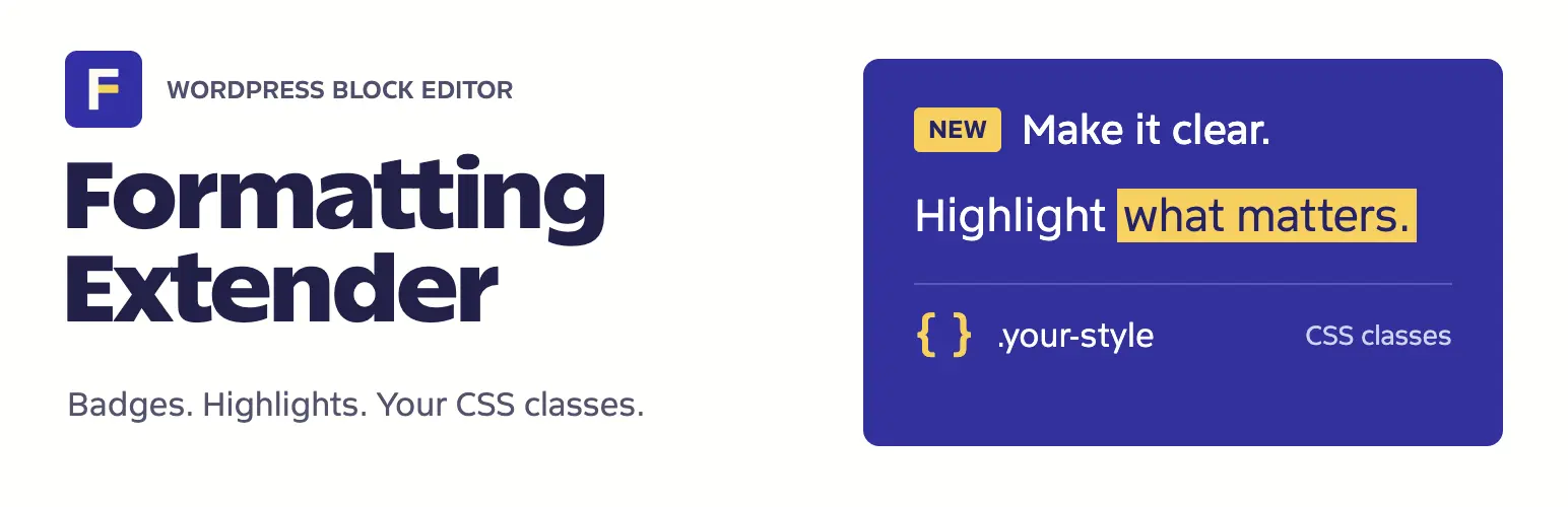 Formatting Extender: badges, highlights, and your CSS classes