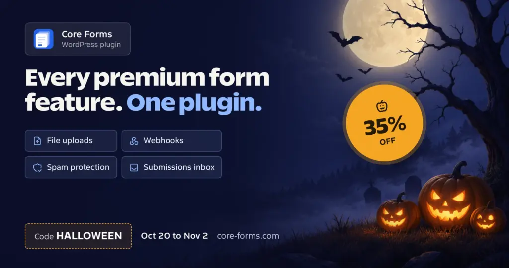 Core Forms Halloween sale banner: every premium form feature in one plugin, 35% off with code HALLOWEEN, October 20 to November 2