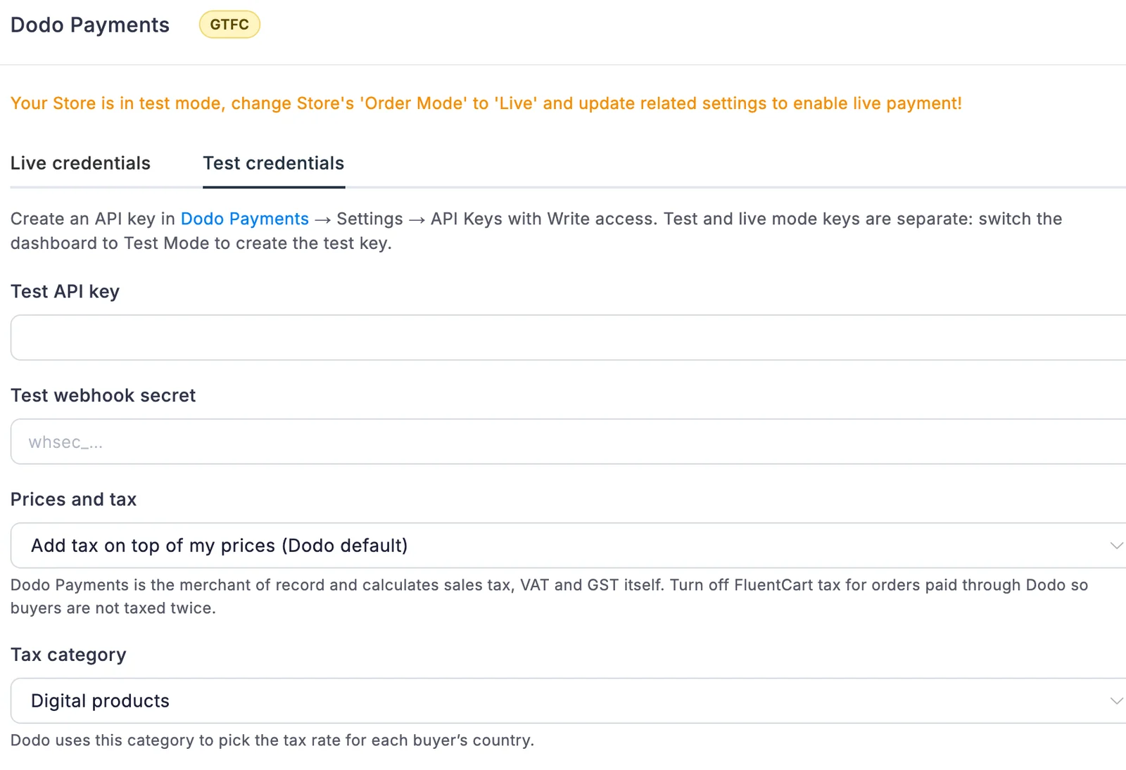 Dodo Payments settings in FluentCart with the GTFC badge, the Test credentials tab, API key and webhook secret fields, Prices and tax, and Tax category