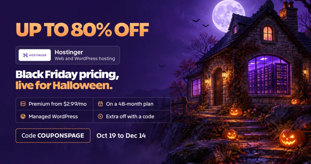 Hostinger Halloween sale banner: up to 80% off web and WordPress hosting, Black Friday pricing live for Halloween, Premium from $2.99 a month on a 48-month plan, code COUPONSPAGE, October 19 to December 14
