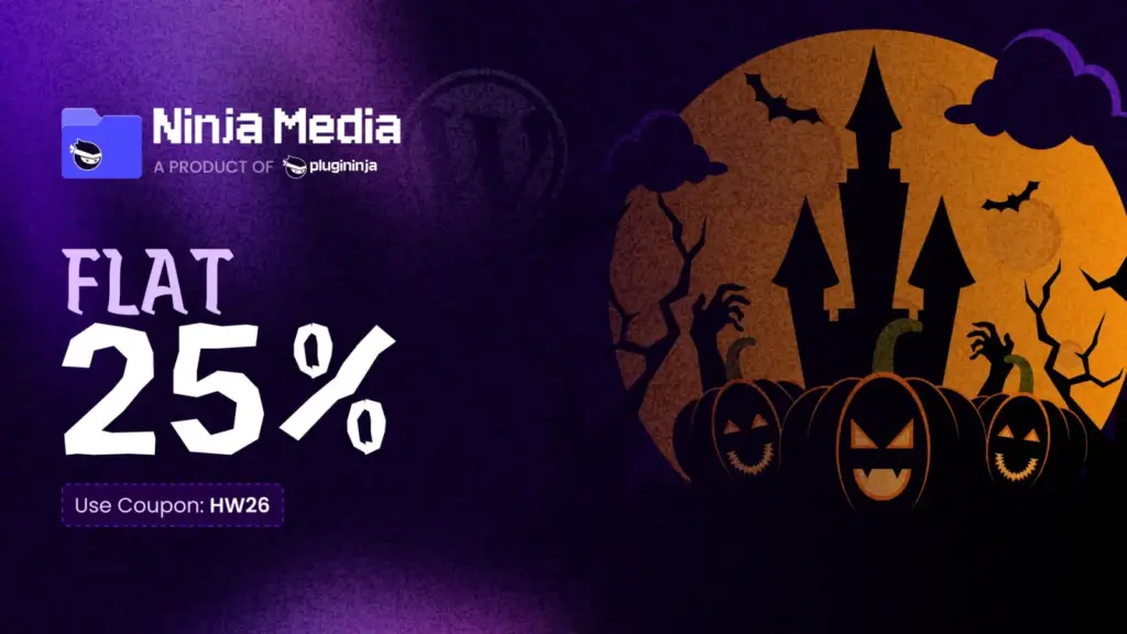Ninja Media Halloween sale banner: 25% off every Ninja Media plan with code HW26: $29.99/year instead of $39.99 (1 site), or $74.99 lifetime instead of $99.99.