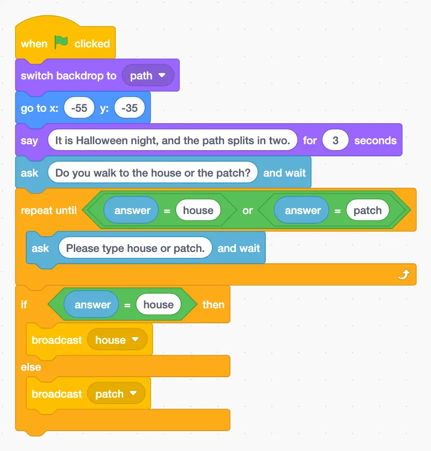 Owl script: switch backdrop to path, say the opening line, ask house or patch, repeat the question until the answer is house or patch, then broadcast house or patch with an if else block