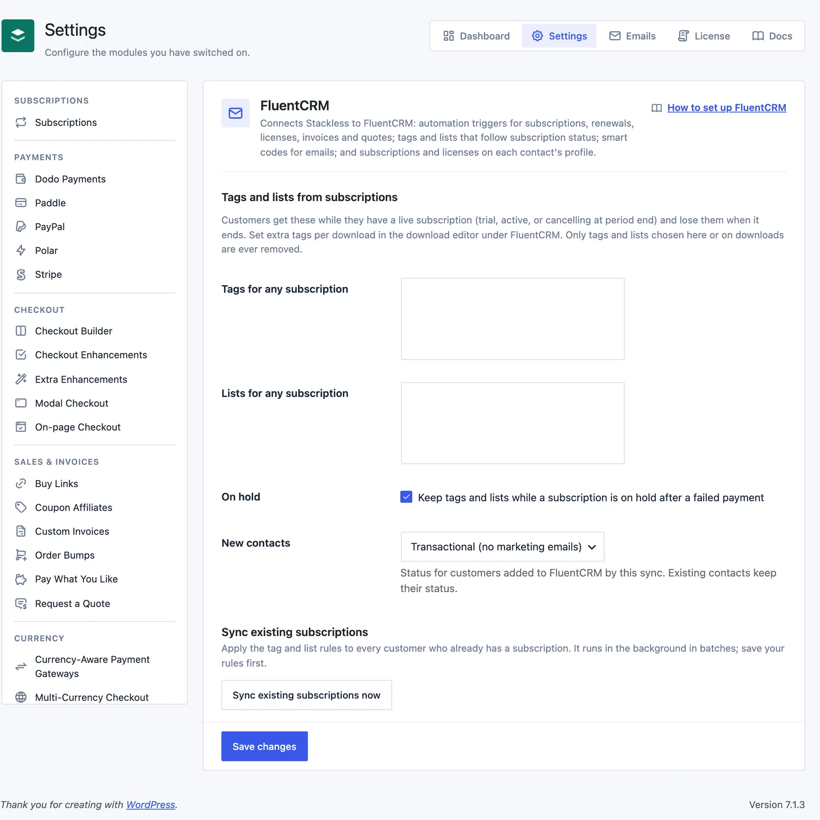 Stackless → Settings → FluentCRM in Stackless for EDD, with Tags for any subscription, Lists for any subscription, the On hold checkbox, New contacts set to Transactional and a Sync existing subscriptions now button