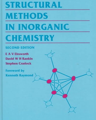 Structural Methods in Inorganic Chemistry (2nd Edition)