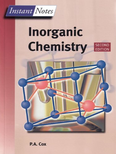 Instant Notes in Inorganic Chemistry (2nd Edition) by Tony Cox