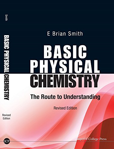 Basic Physical Chemistry  The Route To Understanding  Revised Edition