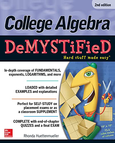College Algebra DeMYSTiFieD 2nd Edition