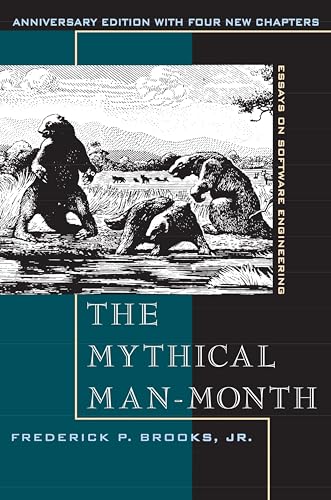 The Mythical Man-Month: Essays on Software Engineering (Anniversary Edition)