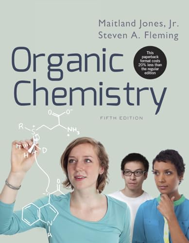 Organic Chemistry by Maitland Jones Jr. and Steven A. Fleming (5th Edition)