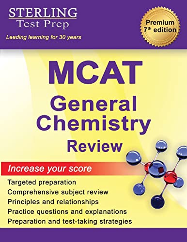 Sterling Test Prep MCAT General Chemistry Review: Complete Subject Review (MCAT Science Preparation)