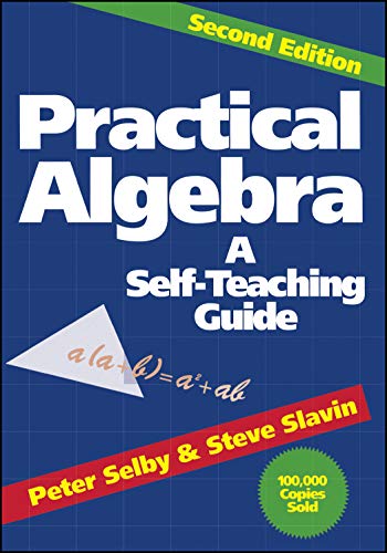 Practical Algebra  A Self-Teaching Guide Second Edition