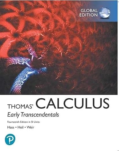 Thomas' Calculus: Early Transcendentals (14th Edition)