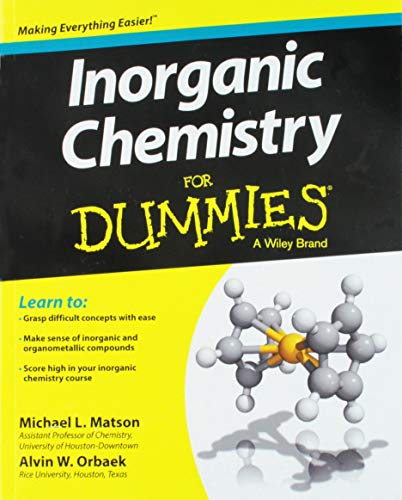 Inorganic Chemistry For Dummies by Matson and Orbaek